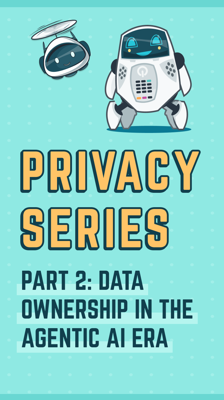 Privacy Series Banner – Part 2_ Data Ownership in the Agentic AI Era – Mobile